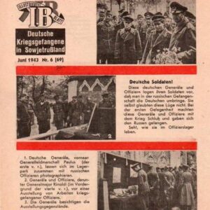 Russian Leaflet - IB ILLUSTRIERTES BLATT - Deutsche Kriegsgefangene in Sowjetruɮland - Juni 1943 Nr. 6 (69)