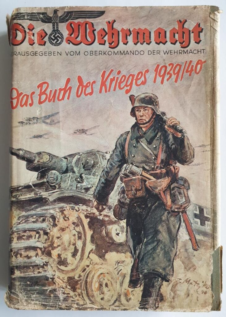 Die Wehrmacht - Das buch des Krieges 1939-1940.