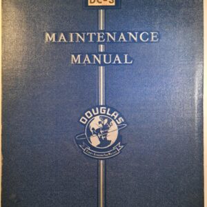 Extreme rare manual Dacota DC-3 - 1942 - MAINTENANCE INSTRUCTIONS DOUGLAS TRANSPORT AIRPLANE FOR THE MODEL DC-3.