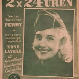 Dutch Sheet Music - 2 x 24 Uren, Mobilisatie Bladmuziek Gezongen door Tini Lavell.